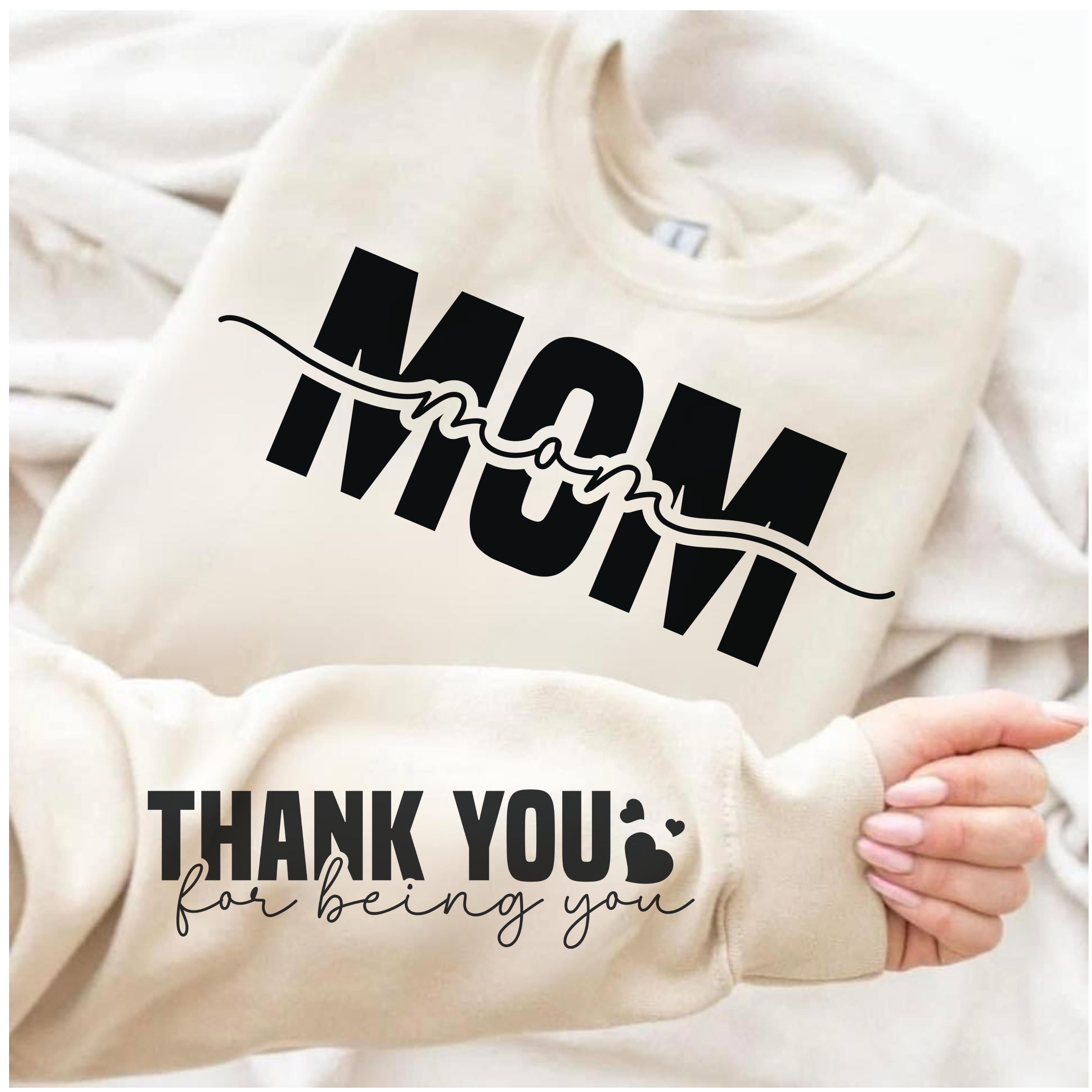 Mom on front, Sleeve: Thank you for being you